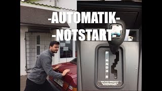 AUTOMATIK GETRIEBE ANSCHIEBEN NOTSTART [upl. by Tacye]