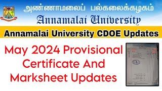 Annamalai University CDOE May 2024 Exam Provisional Certificate And Marksheet Updates 👍 [upl. by Airdnola988]