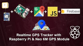 DIY GPS Tracker using Raspberry pi amp Neo 6M GPS Module with Javascript firebase amp Google Map API [upl. by Appilihp942]