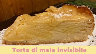 Torta di mele invisibile morbidissima  RICETTA FACILE E VELOCE [upl. by Niattirb706]