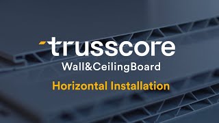 How to Install Trusscore WallampCeilingBoard Panels Horizontally [upl. by Annodahs]