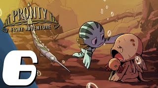 Pronty Fishy Adventure  Full Game Part 6 GOOD ENDING Gameplay Walkthrough No Commentary [upl. by Henrique]