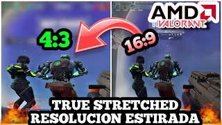 😱RESOLUCIÓN ESTIRADA STRETCHED43TUTORIAL AMD VALORANT [upl. by Aniala]