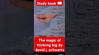 The magic of thinking of big by David hschwartz study book magicbook thinkingbig motivational [upl. by Harriot]