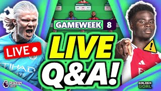 LIVE FPL GAMEWEEK 8 QampA  Fantasy Premier League 2425 [upl. by Madison]