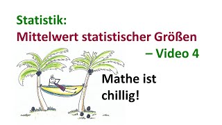 Statistik  Mittelwert statistischer Größen  Video 44 [upl. by Trilley]