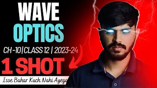 Class 12 Physics Wave Optics in ONESHOT with PYQ Chapter 10 CBSE 202324 Party series🔥 [upl. by Okiek]