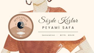 Peyami Safa  Sözde Kızlar Sesli Kitap  Tek Parça [upl. by Lertnahs]