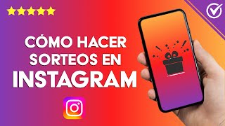 Cómo HACER SORTEOS en INSTAGRAM  Aumenta el Alcance de tu Perfil [upl. by Delwyn206]