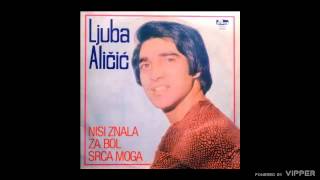 Ljuba Alicic  Nikada ti oprostiti necu  Audio 1980 [upl. by Ennaeirb]