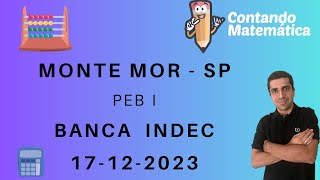 Correção de Monte Mor Matemática  INDEC  PEB I [upl. by Atalanti]