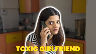 Toxic Girlfriend in 90 Seconds  Deesha Katkar [upl. by Bill]