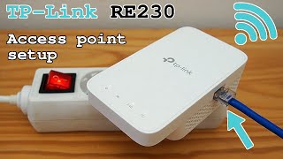 TPLink RE230 WiFi Extender • Access point mode installation and configuration [upl. by Cortie852]