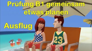 Prüfung B1 gemeinsam etwas planen  DTZ   Ausflug planen [upl. by Edwine]