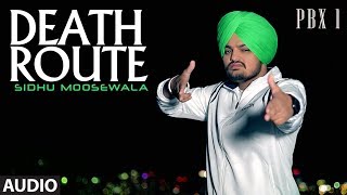 Death Route Full Audio  PBX 1  Sidhu Moose Wala  Intense  Latest Punjabi Songs 2018 [upl. by Melamie]