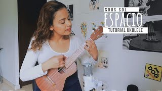 Espacio  Sous Sol  Tutorial Ukulele [upl. by Eniledgam]