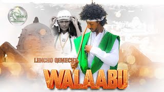 Lencho GemechuWalaabuofficial video [upl. by Westleigh81]