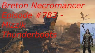 Breton Necromancer Game Play Episode 783 Mizzik Thunderboots [upl. by Coad]