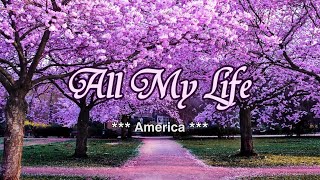 All My Life  KARAOKE VERSION  as popularized by America [upl. by Ayotel]