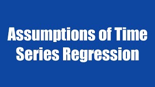 114 Assumptions of Time Series Regression in gretl [upl. by Baoj341]