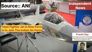 Tejas Fighter Jet in New Form to join The Indian Air Force [upl. by Baggett]