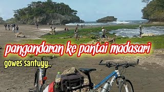 gowes pantai madasari  hari ke 2 dari pangandaran [upl. by Brawley]