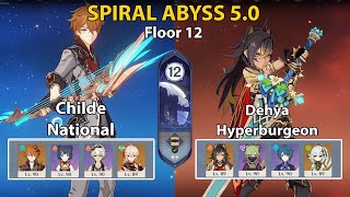 C0 Childe National and C1 Dehya Hyperburgeon  Spiral Abyss 50  Genshin Impact [upl. by Ahsuoj]