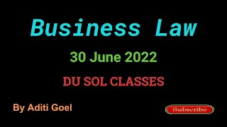 Du Sol Business Law  30 June 2022  By Aditi Goel  Second Semester [upl. by Adnwahs]