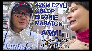 PLAN BYŁ DOBRY A WYKONANIE ASML MARATHON EINDHOVEN [upl. by Hazen]