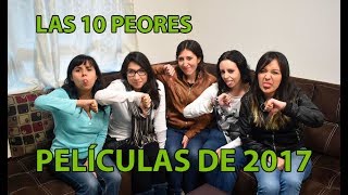 Las 10 peores películas de 2017 [upl. by Reehsab]