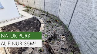 So haben wir 35m² in ein NaturgartenParadies verwandelt [upl. by Htebasil]