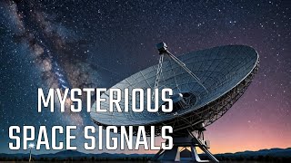 The 5 Most Mysterious Signals Weve Received From Space [upl. by Gelman]