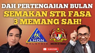 DAH TGH BULAN TARIKH SEMAKAN STATUS STR FASA 3 MEMANG SAH [upl. by Synn]