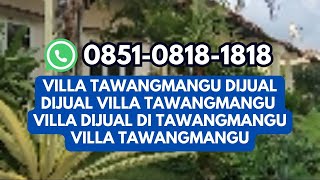 VILLA TAWANGMANGU DIJUAL  JUAL RUMAH KARANGANYAR [upl. by Yanffit]