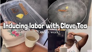 INDUCING LABOR AT 40 weeks with Cinnamon amp Clove Tea DID IT WORK   Chinyere Ibelegbu [upl. by Kelsy]