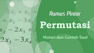 Permutasi Definisi Rumus Latihan Soal amp Pembahasannya [upl. by Danice]