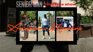 Senior Man your face show Amapiano Mashup [upl. by Kirshbaum247]