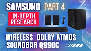 Samsung Q990C Sound Bar Indepth Research Part4 [upl. by Aryc]