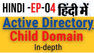 How to set up Child Domain  EP  04  Learn Active Directory in Hindi [upl. by Aitret640]