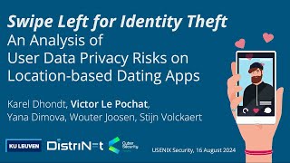 USENIX Security 24  Swipe Left for Identity Theft An Analysis of User Data Privacy Risks on [upl. by Corette]