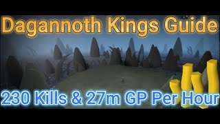 Runescape Dagannoth Kings 230 Kills amp 27m GP Per Hour Guide Low Effort [upl. by Hinch]