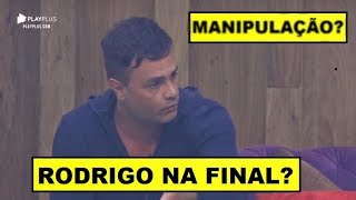 MANIPULAÇÃO RODRIGO na FINAL Internauta quotREVELAquot ESTRATÉGIA de VOTAÇÃO [upl. by Enidlareg]