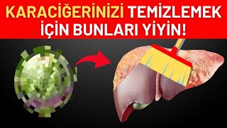 KARACİĞERİNİZİ TEMİZLEMEK İÇİN EN İYİ 7 MEYVE [upl. by Diraf]