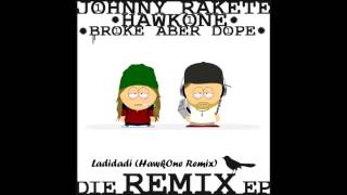 Johnny Rakete feat Edgar Wasser  Ladidadi HawkOne Remix [upl. by Aziaf495]