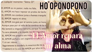 HOOPONOPONO EL AMOR❤️ REPARA MI ALMA [upl. by Onej]