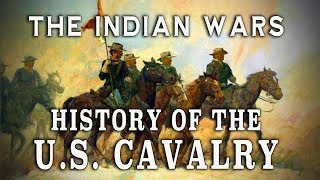 The US Cavalry during The Plains Indian Wars Pt 1  A History [upl. by Erodisi]