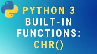 Python 3 chr builtin function TUTORIAL [upl. by Carrington]