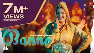 Sapna Choudhary quotBannoquot Manisha Sharma  New Haryanvi Video Song 2023 [upl. by Furnary]