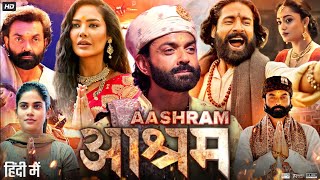 Aashram Full Movie  Bobby Deol Aditi Pohankar Darshan Kumar Tridha  Review amp Fact [upl. by Felecia]