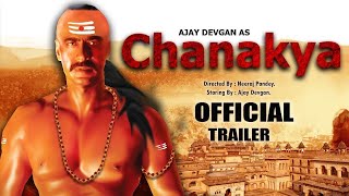 CHANAKYA  conceptual trailer  Ajay Devgn  Neeraj Pandey  Upcoming Movie  Release [upl. by Shute]